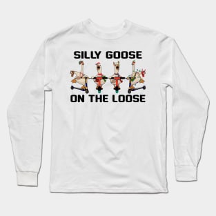 Silly Goose Christmas Long Sleeve T-Shirt